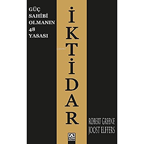 İKTİDAR Güç Sahibi Olmanın 48 Yasası Robert Greene, Joost Elffers, Zeliha İyidoğan Babayiğit: .tr: Kitap