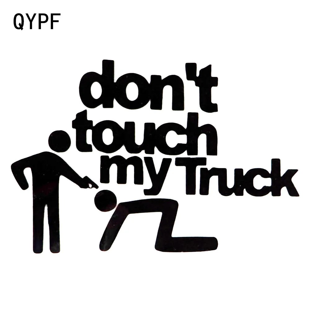 QYPF dokunmayın benim kamyon yansıtıcı araba Styling Sticker motosiklet araba çıkartması aksesuarları siyah/şerit C8-1428