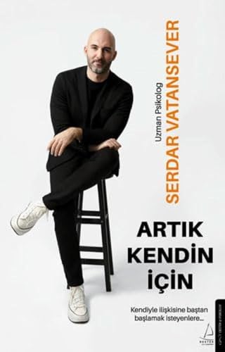 Artik Kendin Icin Kendisiyle Iliskisine Bastan Baslamak Isteyenlere...