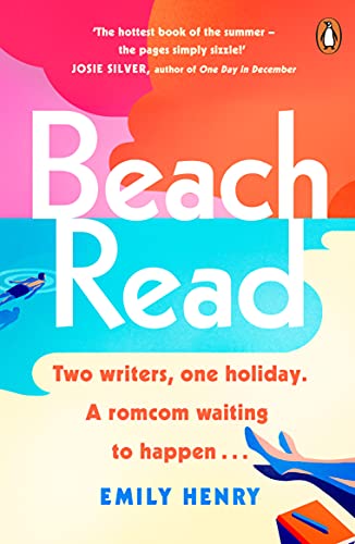 Beach Read The feel-good rom com to add to the top of your summer reading list from the Sunday Times bestselling romance author