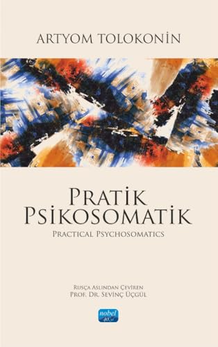 Pratik Psikosomatik Practical Psychosomatics