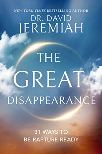The Great Disappearance 31 Ways to be Rapture Ready