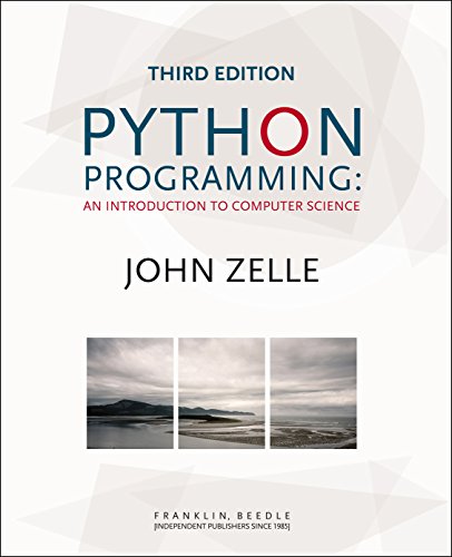 Python Programming An Introduction to Computer Science, 3rd Ed.