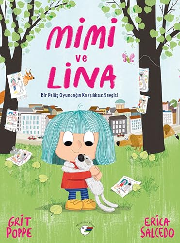 Mimi ve Lina Bir Pelüş Oyuncağın Karşılıksız Sevgisi