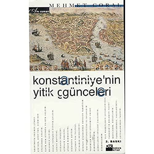 KONSTANTİNİYE'NİN YİTİK GÜNCELERİ