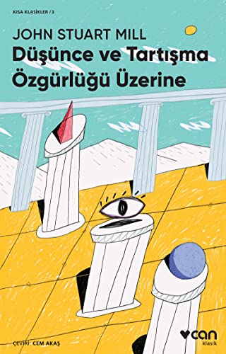 Düşünce ve Tartışma Özgürlüğü Üstüne (Kısa Klasik)