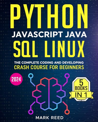 Python, Javascript, Java, SQL, Linux The Complete Coding and Developing Crash Course for Beginners (2024) (Computer Programming) - Görsel 1