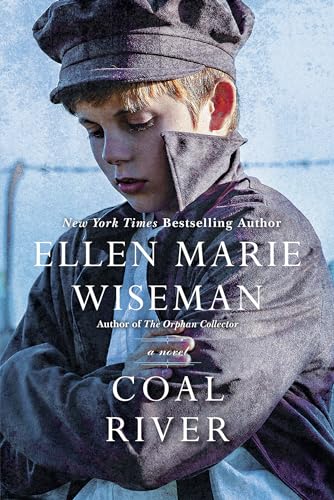 Coal River A Powerful and Unforgettable Story of 20th Century Injustice