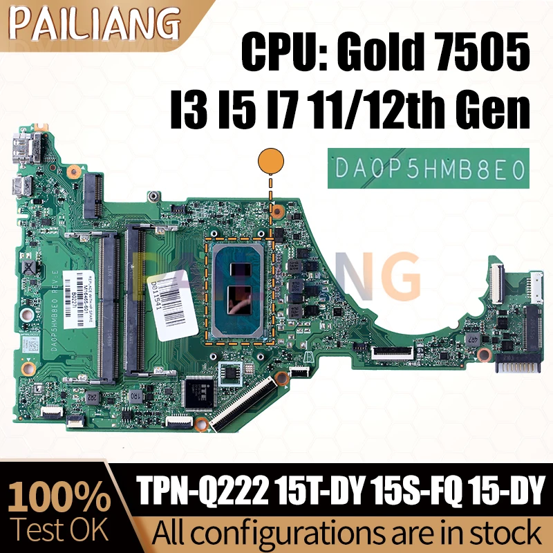 HP TPN-Q222 için 15T-DY 15S-FQ 15-DY dizüstü anakart Laptop DA0P5HMB8E0 altın 7505 I3 I5 I7 11/12th anakart tam test